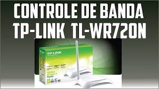 Como realizar controle de banda QoS no Roteador TPLINK TLWR720N [upl. by Attinahs]