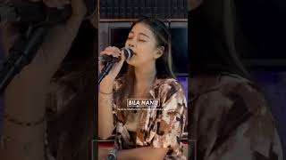 BILA NANTI  NABILA MAHARANI AMANDA VEY COVER LIVE teaser coversong trisuaka [upl. by Logan698]