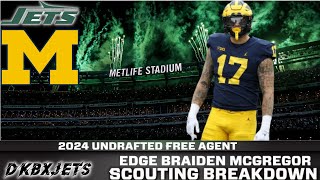 Jets 2024 UDFA  Edge Michigan Braiden McGregor A Raw Champion [upl. by Gascony]