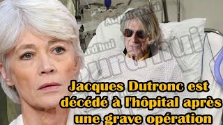 🔆 Jacques Dutronc est décédé à lhôpital après une grave opération Françoise Hardy a le cœur brisé [upl. by Adiaros741]