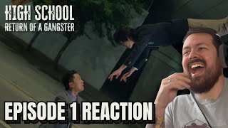 High School Return of a Gangster Episode 1 Reaction [upl. by Chessa]