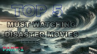 MUST WATCHING DISASTER MOVIESPart 1 [upl. by Sekofski]