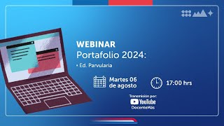 Webinar quotPortafolio 2024 Educación Parvulariaquot [upl. by Laryssa]