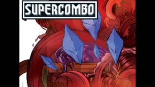 Supercombo  Vê Se Não Morre [upl. by Folsom]