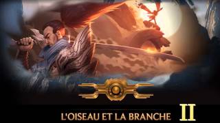 LOISEAU ET LA BRANCHE II  League of Legends [upl. by Yanrahs]