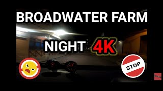 BROADWATER FARM ESTATE AT NIGHT  LONDON HOODS IN 4K [upl. by Tat]