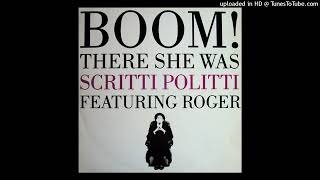 Scritti Politti Feat Roger  Boom There She Was Dub [upl. by Lyrradal788]