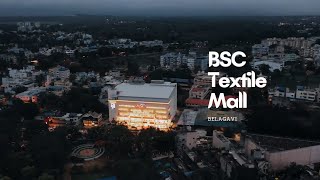 BSC Textile Mall  Belagavi  Teaser  B S Channabasappa amp sons  Grand Opening [upl. by Tarah]