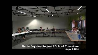 Berlin Boylston Regional School Committee 080124 [upl. by Nylrac]