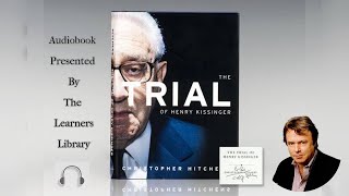 The Trial of Henry Kissinger by Christopher Hitchens Chapters 15  Audiobook Part 1 of 2 [upl. by Starbuck331]