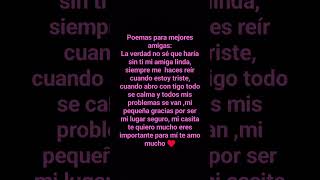 poemas para mejores amigas parte 1 [upl. by Coltson]