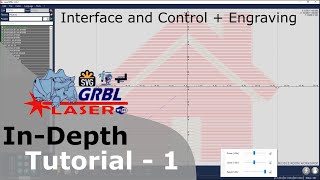 LaserGRBL In Depth Tutorial  Part 1  Interface and Control Plus Engraving [upl. by Aiderfla679]