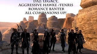 DA2 Legacy Aggressive HawkeFenris romance banter with all companions up [upl. by Ecidna]