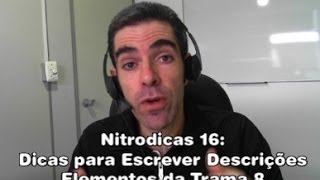 NitroDicas 16 Como Escrever Descrições  Elementos da Trama 8 dicasparaescritores [upl. by Collins]