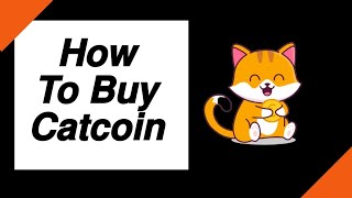 How to buy CATCOIN Quick amp Easy [upl. by Arica]