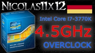 DEUTSCH Intel Core i73770K 45GHz Übertaktung Testbericht [upl. by Thomsen831]