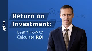 Return on Investment Learn How to Calculate ROI [upl. by Lifton]