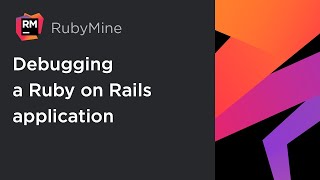 RubyMine Debugging a Ruby on Rails Application [upl. by Avilo]