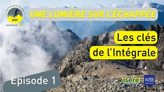 Les clés de LEchappée Belle Intégrale [upl. by Chas]