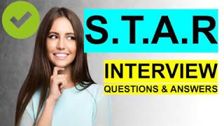 STAR INTERVIEW QUESTIONS and Answers PASS GUARANTEED [upl. by Laenahtan]