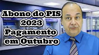 Abono do PIS 2023 Pagamento em Outubro [upl. by Alleusnoc]