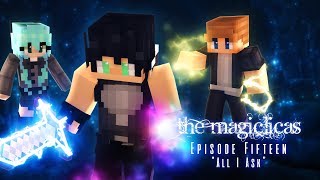 All I Ask  The Magiclicas 🔮 Episode 15  Minecraft Roleplay [upl. by Yevreh]