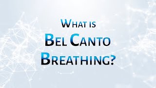 What is Bel Canto breathing [upl. by Sillig]