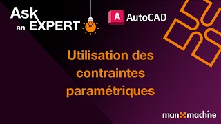 Ask an expert AutoCAD  Utilisation des contraintes paramétriques [upl. by Plunkett993]