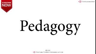 How to Say Pedagogy Pronounce it right correctpronunciation [upl. by Dayna]