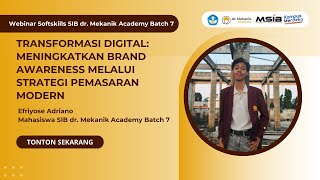 Softskills SIB Batch 7 Efriyose Adriano  Transformasi Digital [upl. by Pelag177]