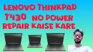 How to Repair Lenovo T430 Dead Problem Solve [upl. by Nilved389]