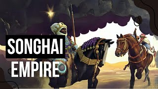 Songhai Empire The Rise and Fall of Africas Greatest Empire [upl. by Judson]