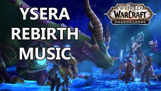 Ysera Rebirth Music  World of Warcraft Shadowlands [upl. by Dannica]