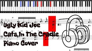 Ugly Kid Joe Cats In The Cradle Piano Cover  Piano Sheet [upl. by Tenney]