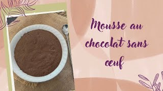 Mousse au chocolat sans œuf [upl. by Drisko]