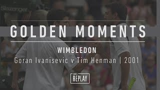 Wild card Goran Ivanisevic v Tim Henman in the 2001 Mens Singles SemiFinal  Wimbledon [upl. by Einomrah]