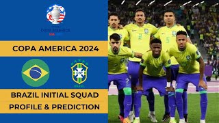 BRAZIL SQUAD COPA AMERICA 2024  BRAZIL PREDICTION  BRAZIL INITIAL SQUAD CONFIRM  VINICIUS JR [upl. by Samohtnhoj83]