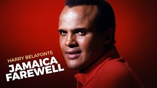 JAMAICA FAREWELL  Harry Belafonte  Lyrics [upl. by Lenhart]