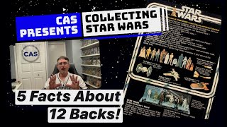 5 Facts About  Vintage Star Wars  12 Backs – Collecting Star Wars [upl. by Lleznod]