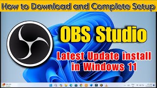 How To Download And Install OBS Studio 3002 On Windows 11 OBS Studio Complete Setup in Hindi 2024 [upl. by Leake]