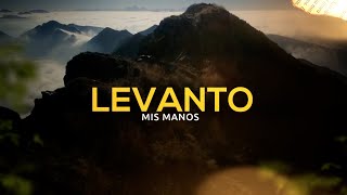 LEVANTO MIS MANOS  SAMUEL HERNANDEZ  LETRA OFICIAL [upl. by Yffat]