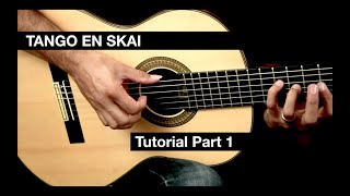 Guitar Tutorial for Tango En Skai by Dyens  EliteGuitaristcom Classical Guitar Tutorial Part 14 [upl. by Harrell]