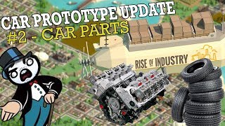 Rise of Industry HENRY FORDS MODEL T 2  Car Parts [upl. by Siaht]