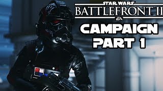 CAMPAIGN PLAYTHROUGH  PART 1  STAR WARS BATTLEFRONT 2 [upl. by Kcirej384]