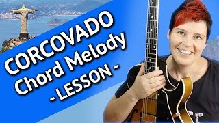 CORCOVADO Guitar Lesson Chord Melody  EASY Guitar Tutorial [upl. by Culley]