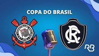 🔴 Corinthians x Remo  Copa do Brasil  26042023  Ulisses Costa Alexandre Praetzel e Ronaldo [upl. by Curley548]