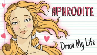 APHRODITE  Draw My Life [upl. by Fletcher647]