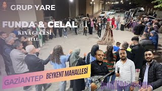 FUNDA amp CELAL KINA GECESİ FULL GRUP YARE BEYKENT GAZİANTEP 2024 [upl. by Aysab]