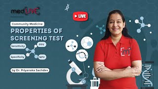 Properties of Screening Test  Sensitivity Specificity PPV NPV Explained by Dr Priyanka Sachdev [upl. by Phyllis365]