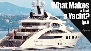 What Makes a boat a Yacht [upl. by Arliene]